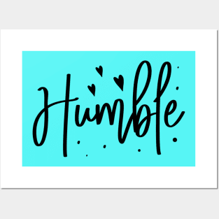 Humble Heart Posters and Art